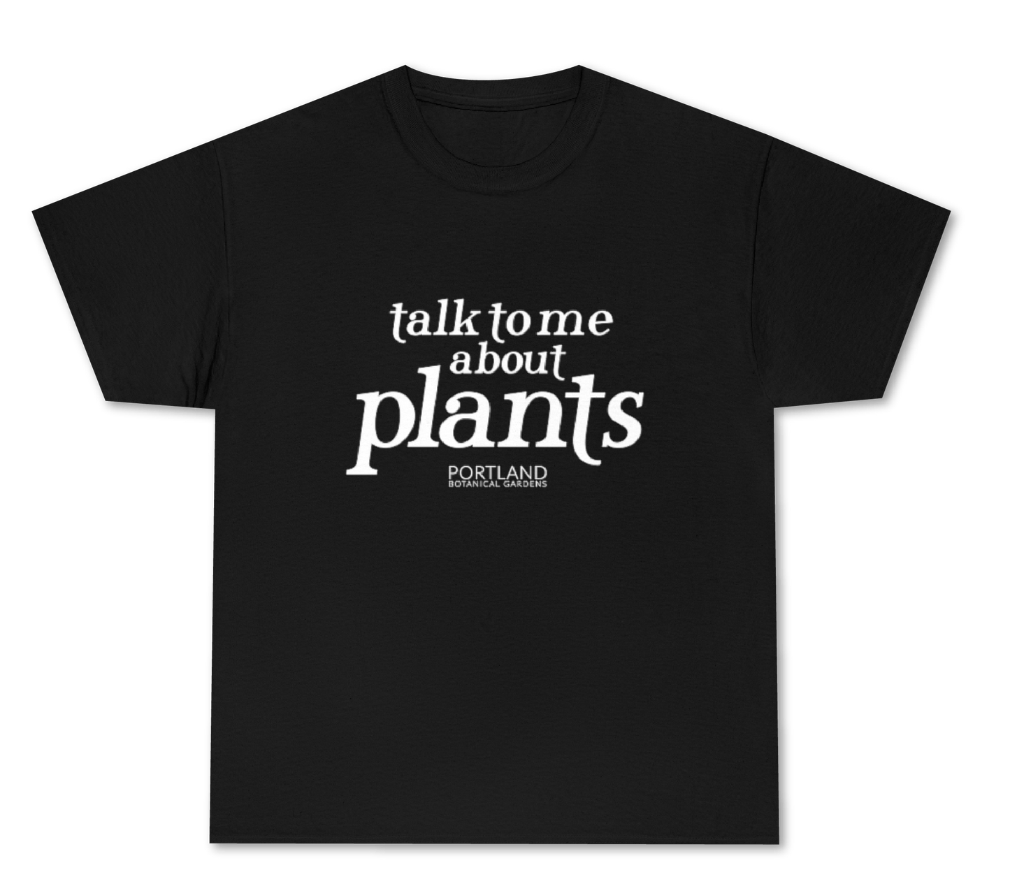 Talk to Me About Plants - Organic Cotton T-Shirt